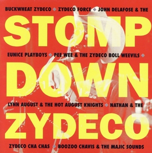 【輸入盤】Stomp Down Zydeco