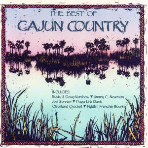 【輸入盤】Best of Cajun Country