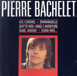 【輸入盤】Pierre Bachelet