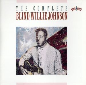 【輸入盤】Complete Recordings of Blind Willie Johnson