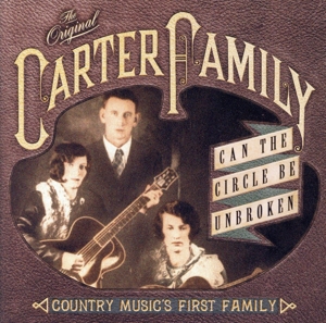 【輸入盤】Can the Circle Be Unbroken？: Country Music's First Family