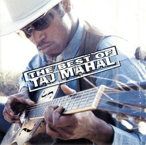 【輸入盤】The Best Of Taj Mahal