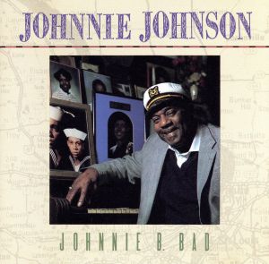 【輸入盤】Johnnie B Bad