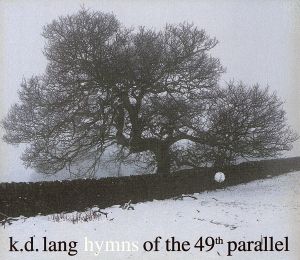 【輸入盤】Hymns of the 49th Parallel