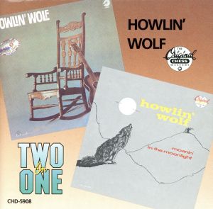 【輸入盤】Howlin' Wolf/Moanin' in the Moonlite(2in1)