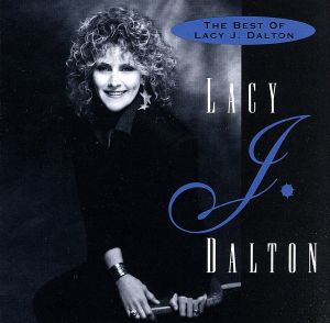 【輸入盤】Best Of Lacy J Dalton