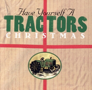 【輸入盤】Have Yourself a Tractors Christmas
