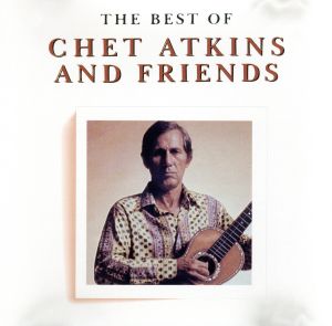 【輸入盤】Best of Chet Atkins & Friends