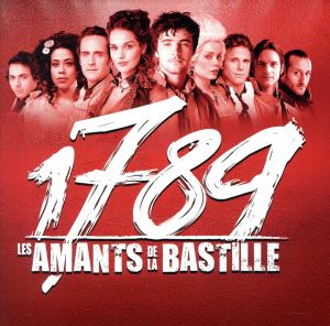 【輸入盤】1789 Les Amants De La Bastille: French Musical