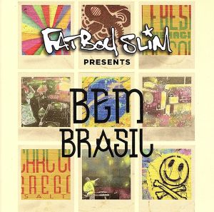 【輸入盤】Fatboy Slim Presents Bem Brasi