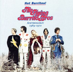 【輸入盤】Hot Burritos！ The Flying Burrito Bros. Anthology 1969-1972