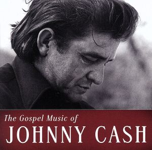 【輸入盤】Gospel Music of Johnny Cash