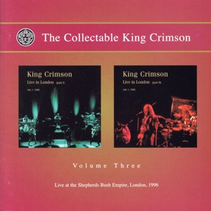 【輸入盤】The Collectable King Crimson, Volume Three: Live at the Shepherds Bush Empire, London, 1996