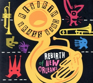 【輸入盤】Rebirth of New Orleans