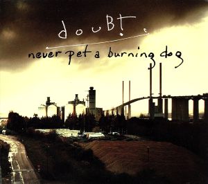 【輸入盤】Never Pet a Burning Dog