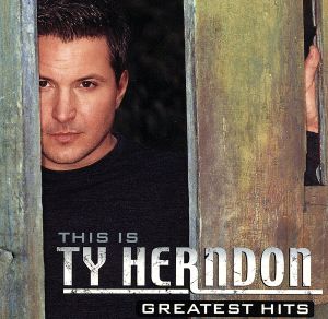 【輸入盤】This Is Ty Herndon: Greatest Hits