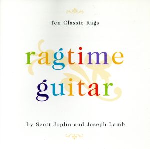 【輸入盤】Ragtime Guitar: Ten Classic Rags