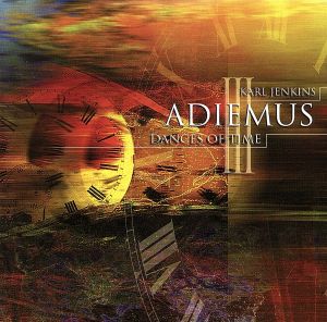 【輸入盤】Adiemus III: Dances of Time