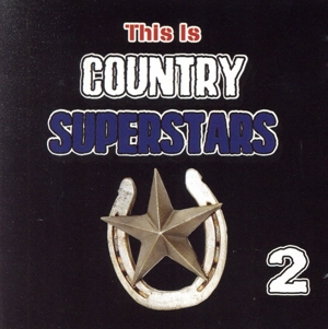 【輸入盤】This Is Country Superstars