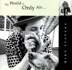 【輸入盤】World Is Only Air