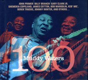【輸入盤】Muddy Waters 100