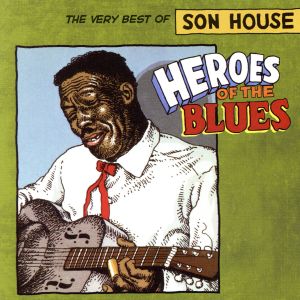 【輸入盤】Heroes of the Blues: Very Best of