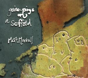 【輸入盤】Guinea Pigs on a Scaffold