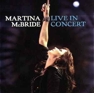 【輸入盤】Martina Mcbride: Live in Concert (Bonus Dvd)