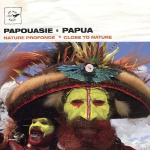 【輸入盤】Papua: Close to Nature