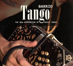 【輸入盤】Barrio Tango