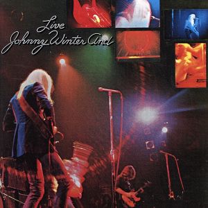 【輸入盤】Johnny Winter and...Live