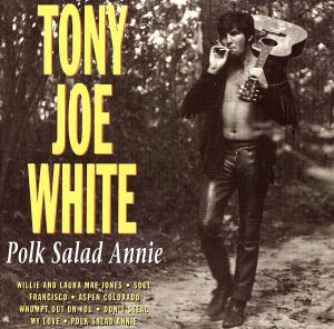 【輸入盤】Polk Salad Annie