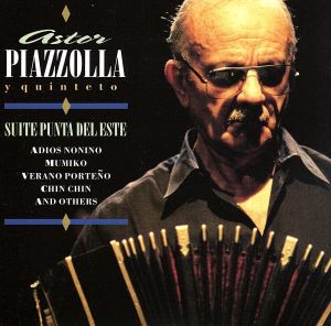 【輸入盤】Astor Piazzolla Y Quinteto Suite Punta Del Este