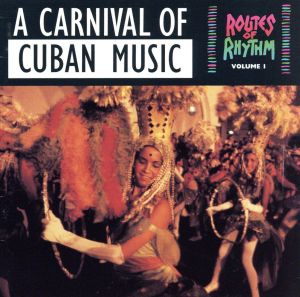 【輸入盤】A Carnival of Cuban Music