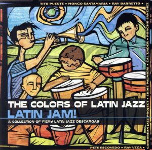 【輸入盤】Colors of Latin Jazz: Latin Jam