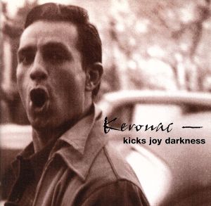 【輸入盤】Kerouac: Kicks Joy Darkness