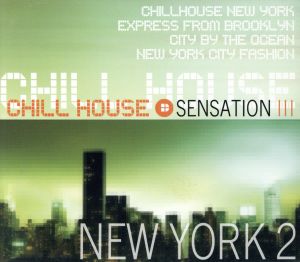 【輸入盤】Chill House Sensation: New Yor