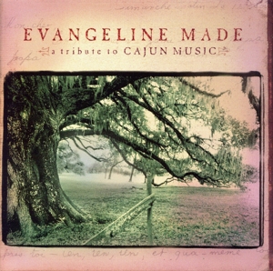 【輸入盤】Evangeline Made: A Tribute to Cajun Music