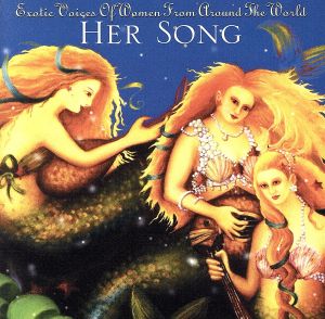 【輸入盤】Her Song: Womens Voices Around