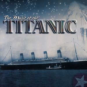 【輸入盤】Music of the Titanic