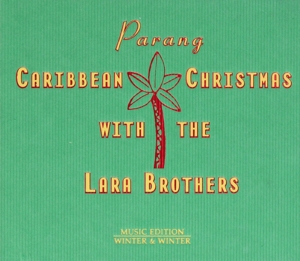 【輸入盤】Parang: Carribean Christmas With Lara Brothers