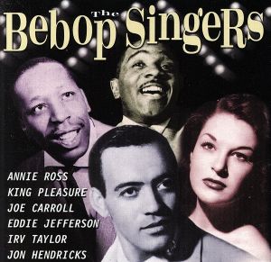 【輸入盤】Bebop Singers