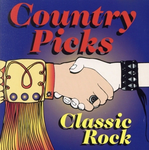 【輸入盤】Country Picks: Classic Rock