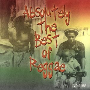 【輸入盤】Absolutely the Best of Reggae