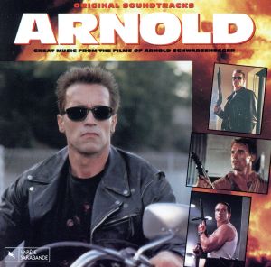 【輸入盤】Arnold: Great Music From The Films Of Arnold Schwarzenegger