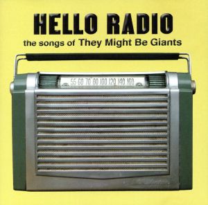 【輸入盤】Hello Radio: Songs of They Might Be Giants