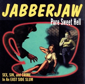 【輸入盤】Jabberjaw:Pure Sweet Hell