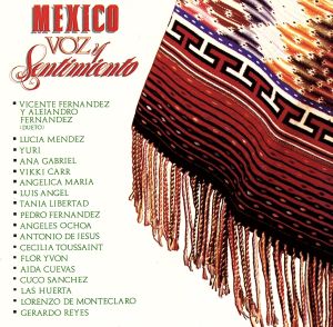 【輸入盤】Mexico Voz Y Sentimiento