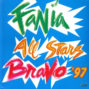 【輸入盤】Fania All-Stars: Bravo 97