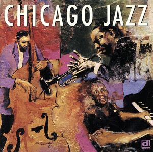 【輸入盤】Chicago Jazz